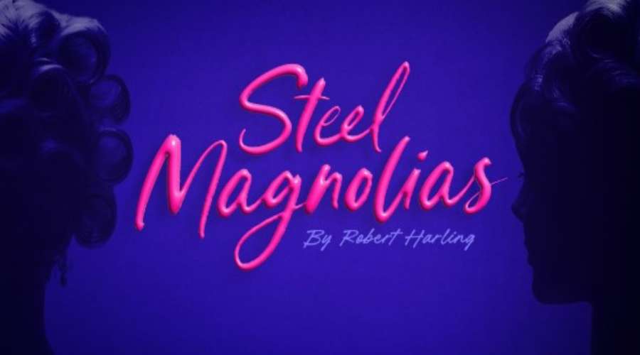 Theatre Royal Sydney - Steel Magnolias