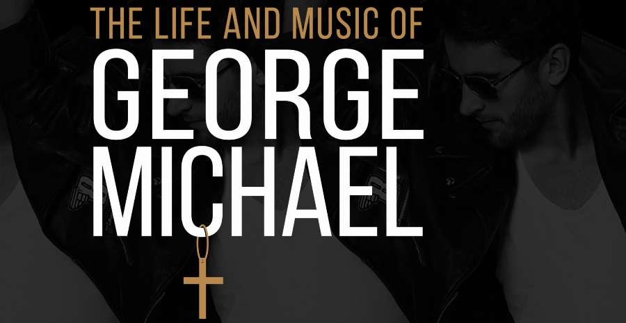 State Theatre - The Life And Music Of George Michael