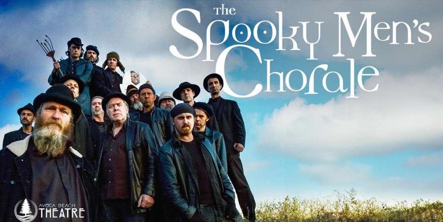 Avoca Beach Theatre - The Spooky Men's Chorale